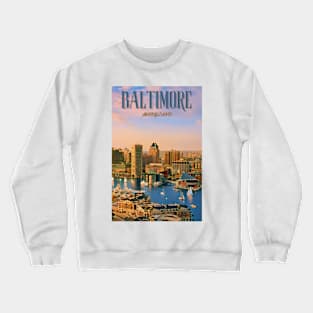 Baltimore Maryland Poster Crewneck Sweatshirt